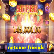 netcine friends